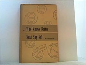 Immagine del venditore per Who Knows Better Must Say So! venduto da Fleur Fine Books
