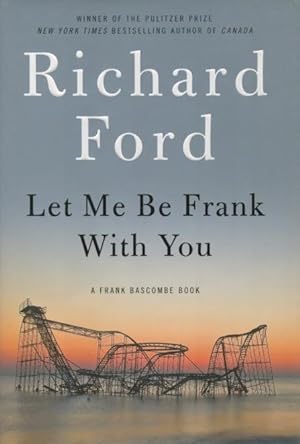 Seller image for Let Me Be Frank With You for sale by Kenneth A. Himber