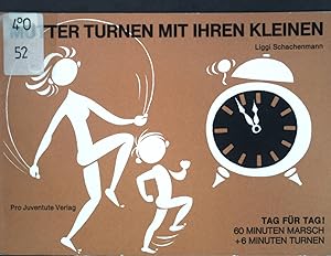 Immagine del venditore per M�tter turnen mit ihren Kleinen; venduto da books4less (Versandantiquariat Petra Gros GmbH & Co. KG)