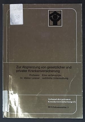 Seller image for Zur Abgrenzung von gesetzlicher und privater Krankenversicherung: Eine verfassungsrechtliche Untersuchung. for sale by books4less (Versandantiquariat Petra Gros GmbH & Co. KG)