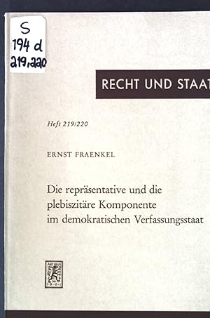 Seller image for Die reprsentative und die plebiszitre Komponente im demokratischen Verfassungsstaat. Recht und Staat in Geschichte und Gegenwart, Heft 219/220; for sale by books4less (Versandantiquariat Petra Gros GmbH & Co. KG)