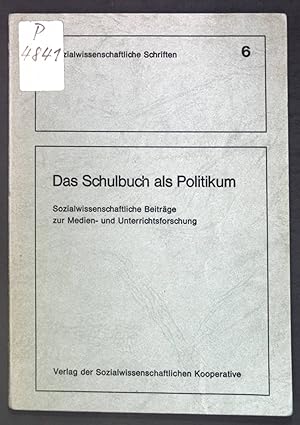 Seller image for Das Schulbuch als Politikum: Sozialwissenschaftliche Beitrge zur Medien- Unterrichtsforschung; for sale by books4less (Versandantiquariat Petra Gros GmbH & Co. KG)