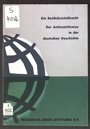 Bild des Verkufers fr Die Reichskristallnacht: Der Antisemitismus in der deutschen Geschichte; zum Verkauf von books4less (Versandantiquariat Petra Gros GmbH & Co. KG)