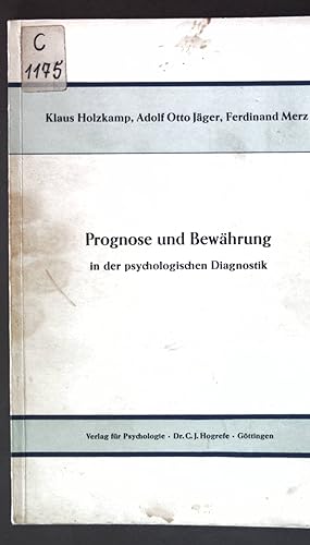 Bild des Verkufers fr Prognose und Bewhrung in der psychologischen Diagnostik. zum Verkauf von books4less (Versandantiquariat Petra Gros GmbH & Co. KG)