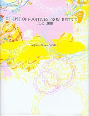 Imagen del vendedor de List of Fugitives From Justice for 1900 a la venta por Bookmarc's