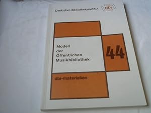 Bild des Verkufers fr Modell der ffentlichen Musikbibliothek : [diese Verff. wurde vllig neu bearb. auf d. Grundlage d. Ausg. "Die ffentliche Musikbibliothek - Materialien zu einem Modell", bearb. u. zsgest. von Burchard Bulling u. Helmut Rsner]. Dt. Bibliotheksinst. [Hrsg.: Komm. fr Musikbibliotheken d. Dt. Bibliotheksinst.]. In Zusammenarbeit mit d. Komm. fr Musikbibliotheken d. Dt. Bibliotheksinst. bearb. von Burchard Bulling u. Helmut Rsner. [Red.: Helmut Rsner] / Deutsches Bibliotheksinstitut: DBI-Materialien ; 44 zum Verkauf von Versandhandel Rosemarie Wassmann