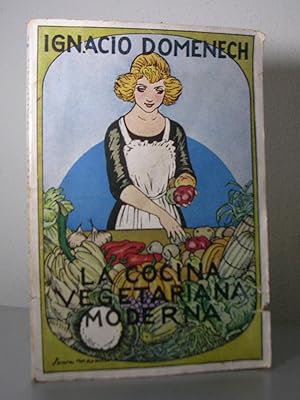 LA COCINA VEGETARIANA MODERNA. Tercera edición, corregida y aumentada