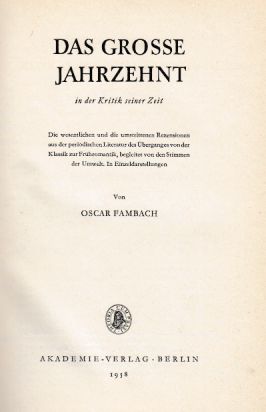 Bild des Verkufers fr Das groe Jahrzehnt in der Kritik seiner Zeit. 1796-1805). zum Verkauf von Fundus-Online GbR Borkert Schwarz Zerfa