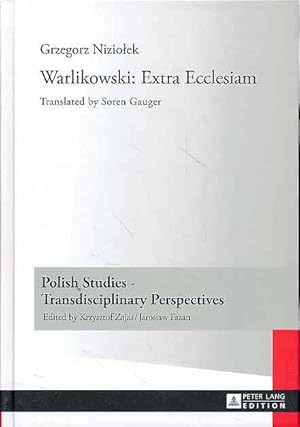 Warlikowski. Extra ecclesiam. Translated by Soren Gauger. Polish studies - transdisciplinary pers...