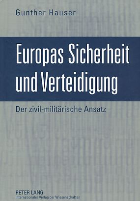 Seller image for Europas Sicherheit und Verteidigung. Der zivil-militrische Ansatz. for sale by Fundus-Online GbR Borkert Schwarz Zerfa