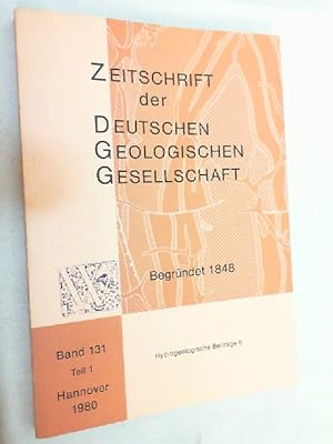 Immagine del venditore per Zeitschrift der Deutschen Geologischen Gesellschaft ; Band 131 Teil 1 - 1980 venduto da Versandantiquariat Christian Back