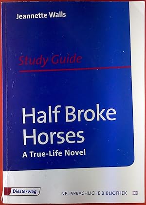 Imagen del vendedor de Half Broke Horses. A True-Life Novel. Study Guide. a la venta por biblion2