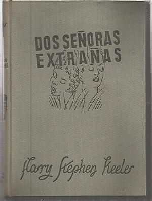 DOS SEÑORAS EXTRAÑAS 1ªEDICION