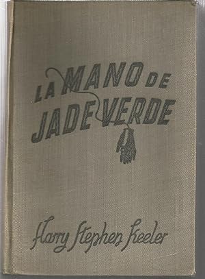 Seller image for LA MANO DE JADE VERDE 1EDICION for sale by CALLE 59  Libros