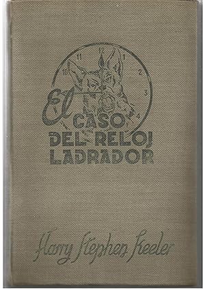 EL CASO DEL RELOJ LADRADOR 1ªEDICION