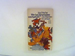 Seller image for Wer hat Dornrschen wachgeksst? : das Mrchen-Verwirrbuch. for sale by ANTIQUARIAT FRDEBUCH Inh.Michael Simon