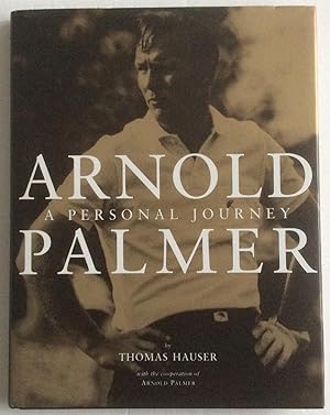 Bild des Verkufers fr Arnold Palmer: A Personal Journey zum Verkauf von Chris Barmby MBE. C & A. J. Barmby