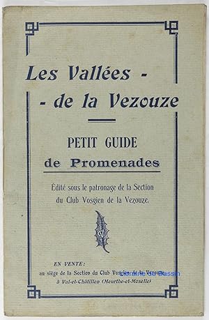 Seller image for Les valles de la Vezouze Petit Guide de Promenades for sale by Librairie du Bassin