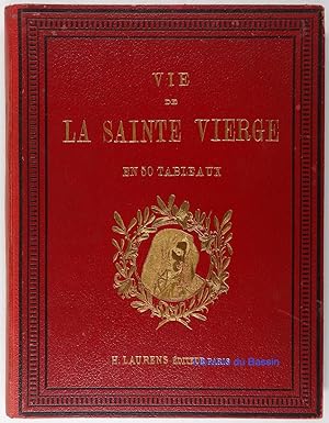 Seller image for Vie de la Sainte Vierge en 50 tableaux for sale by Librairie du Bassin