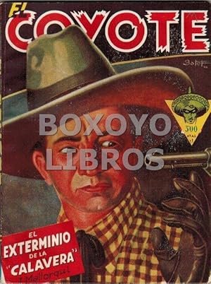 El Coyote nº 9. El exterminio de la 'Calavera'