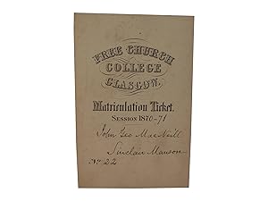 Free Church College Glasgow, Matriculation Ticket, Session 1870-71