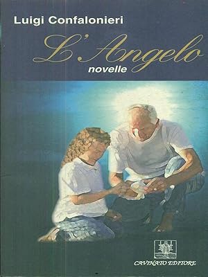 Bild des Verkufers fr L' angelo zum Verkauf von Librodifaccia