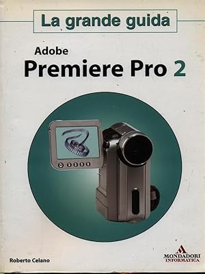 Bild des Verkufers fr Adobe premiere Pro 2 zum Verkauf von Librodifaccia