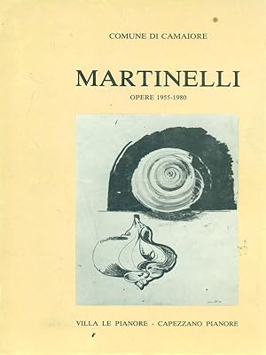 Bild des Verkufers fr Martinelli Opere 1955-1980 zum Verkauf von Librodifaccia