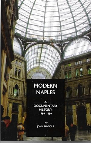 Imagen del vendedor de Modern Naples : A Documentary History 1799-1999 a la venta por Trinders' Fine Tools