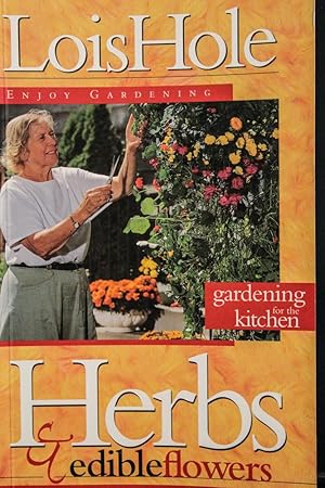Bild des Verkufers fr Herbs and Edible Flowers (Enjoy Gardening Series) zum Verkauf von Mad Hatter Bookstore