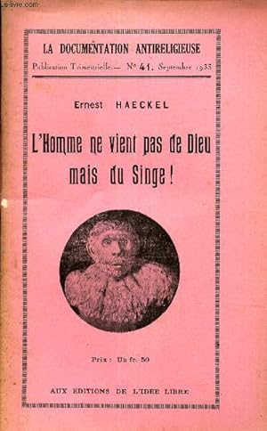 Bild des Verkufers fr L'HOMME NE VIENT PAS DE DIEU MAIS DU SINGE! / N41 - SEPTEMBRE 1933 DE "LA DOCUMENTATION ANTIRELIGIEUSE". zum Verkauf von Le-Livre