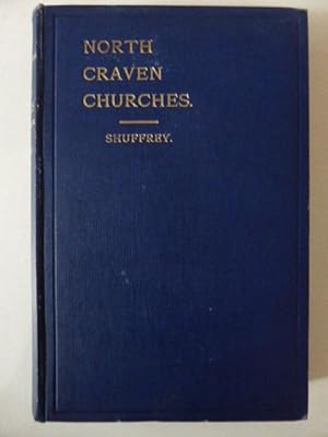Image du vendeur pour The Churches of the Deanery of North Craven mis en vente par Idle Booksellers PBFA