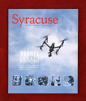Syracuse University Magazine - Fall / Winter 2017. Drones Aross Disciplines; Dick MacPherson, Jus...