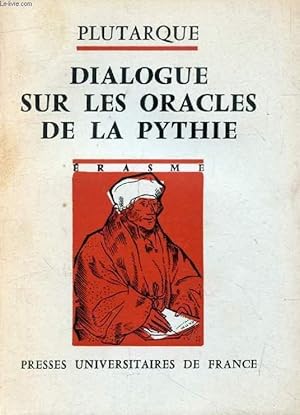 Bild des Verkufers fr PLUTARQUE, DIALOGUE SUR LES ORACLES DE LA PYTHIE (rasme) zum Verkauf von Le-Livre