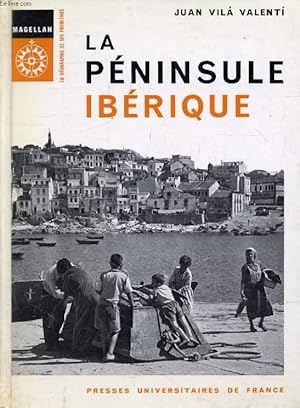 Imagen del vendedor de LA PENINSULE IBERIQUE (Magellan) a la venta por Le-Livre