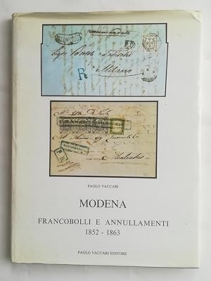 Immagine del venditore per Modena, francobolli e annulamenti, 1852-1863. venduto da Philippe Moraux