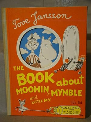 The Book about Moomin, Mymble and Little My. Rare 1965 second impression.