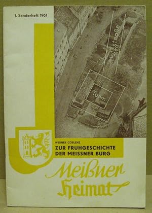 Bild des Verkufers fr Zur Frhgeschichte der Meissner Burg. Die Ausgrabungen im Meiner Burghof 1959/ 60. (Meissner Heimat 1. Sonderheft) zum Verkauf von Nicoline Thieme