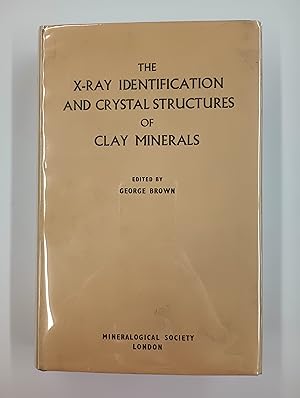 Imagen del vendedor de The X-Ray Identification and Crystal Structures of Clay Minerals a la venta por Second Edition Books