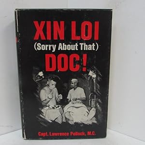 XIN LOI (SORRY ABOUT THAT) DOC!