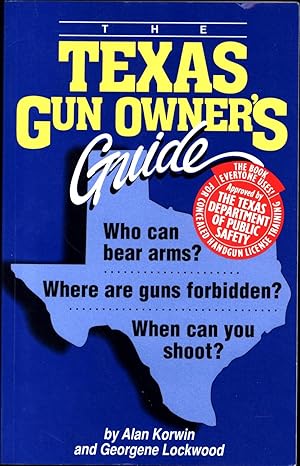 Image du vendeur pour The Texas Gun Owner's Guide / Who can bear arms? Where are guns forbidden? When can you shoot? / The book everone uses! for concealed handgun license training / Approved by the Texas Department of Public Safety mis en vente par Cat's Curiosities
