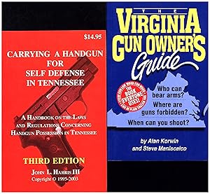 Immagine del venditore per The Virginia Gun Owner's Guide / Who can bear arms? Where are guns forbidden? When can you shoot? / Every gun law word-for-word and in plain English, too / The Book Everyone Uses! AND A SECOND BOOK, Carrying a Handgun for Self Defense in Tennessee / A Handbook on the Laws and Regulations Concerning Handgun Possession in Tennessee / Third Edition venduto da Cat's Curiosities