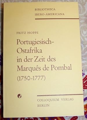 Portugiesich-Ostafrika in der Zeit des Marques de Pombal (1750-1777)