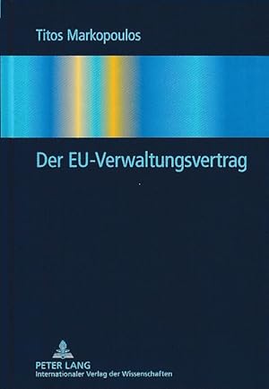 Seller image for Der EU-Verwaltungsvertrag. for sale by Fundus-Online GbR Borkert Schwarz Zerfa