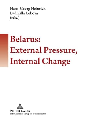 Belarus: external pressure, internal change.