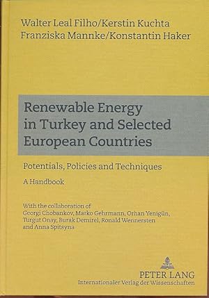 Bild des Verkufers fr Renewable energy in Turkey and selected European countries. Potentials, policies and techniques. A handbook. Mit Konstantin Haker. zum Verkauf von Fundus-Online GbR Borkert Schwarz Zerfa