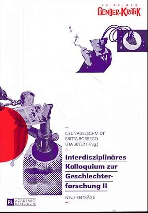 Interdisziplinäres Kolloquium zur Geschlechterforschung 2., Neue Beiträge. Leipziger Gender-Kriti...