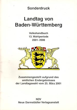 Bild des Verkufers fr Landtag von Baden-Wrttemberg Volkshandbuch 13. Wahlperiode 2001-2006 - Sonderdruck zusammengestellt aufgrund des amtlichen Endergebnisses der Landtagswahl vom 25. Mrz 2001 zum Verkauf von Versandantiquariat Nussbaum