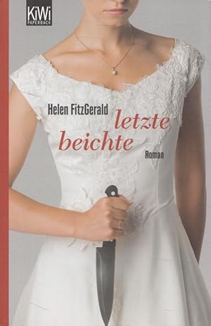 Letzte Beichte : Roman. Aus dem Engl. von Steffen Jacobs / KiWi ; 1283 : Paperback