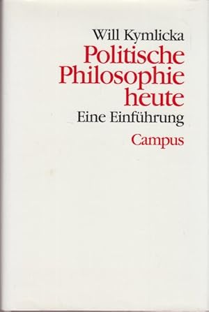 Immagine del venditore per Politische Philosophie heute. Ein Einfhrung. Aus dem Englischen von Hermann Vetter. venduto da Altstadt Antiquariat Goslar
